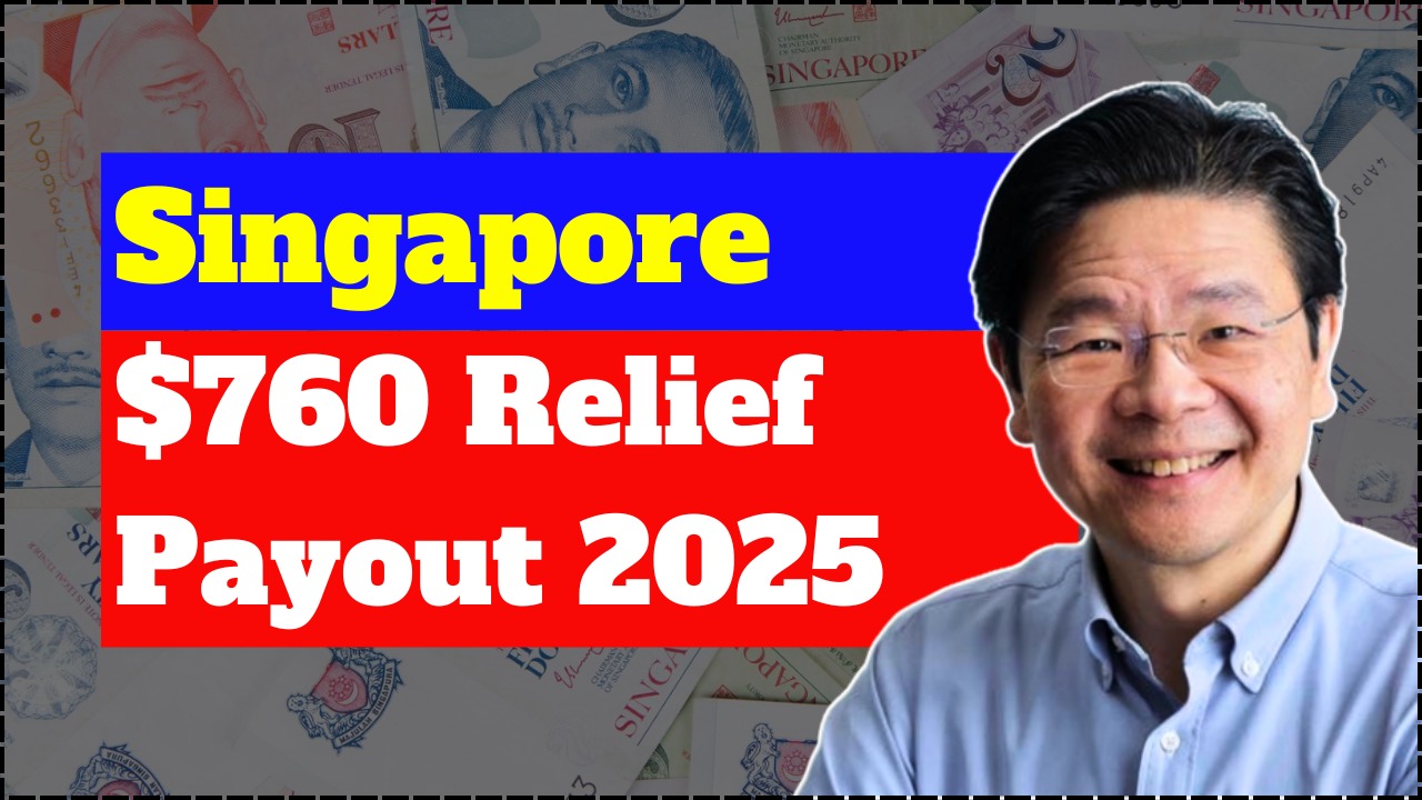 Singapore $760 Relief Payout 2025